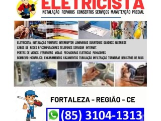 ELETRICISTA SERVIÇOS PREDIAL 24 HORAS [***] Fortaleza Cidade - Pintor de parede e reformas 