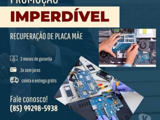 Recuperamos Placa Mãe de Notebook Fortaleza Cidade - Assistência técnica e conserto de eletrônico 